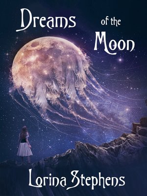 cover image of Dreams of the Moon